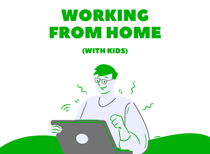 Working from home (With kids)